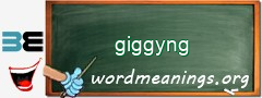 WordMeaning blackboard for giggyng